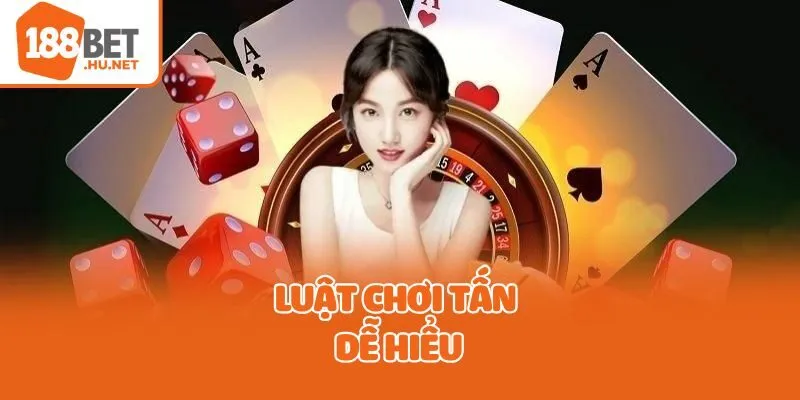 Luật chơi tấn dễ hiểu