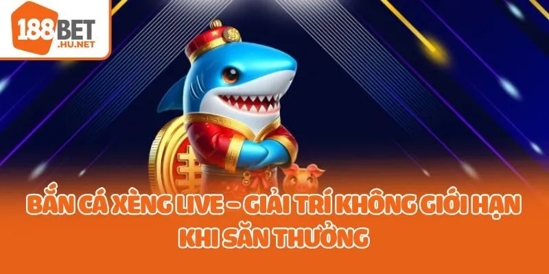 bắn cá xèng live