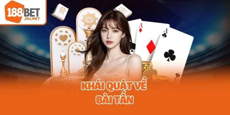 Khái quát về bài tấn