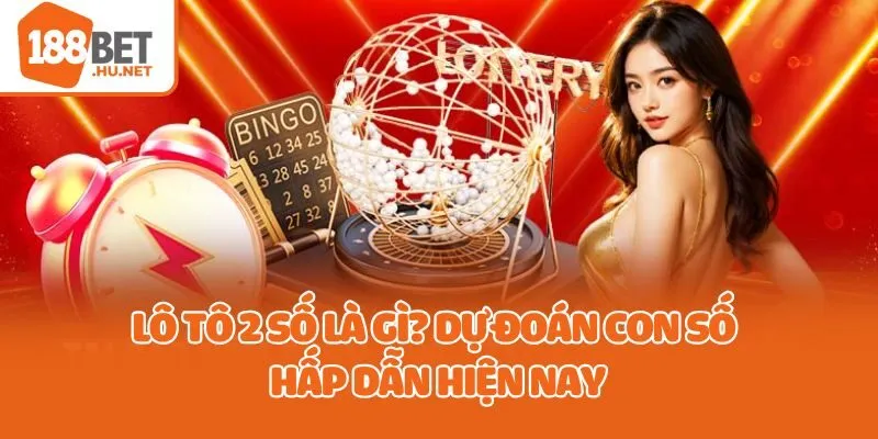 lô tô 2 số là gì
